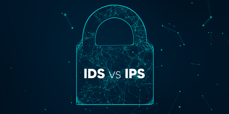 IPS ve IDS Nedir? Nasıl Çalışır?